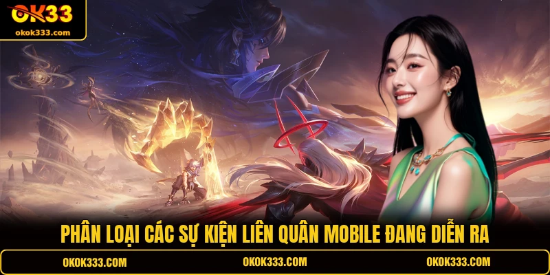 Phân loại các sự kiện Liên Quân Mobile đang diễn ra